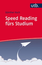 Speed Reading fürs Studium - Günther Koch