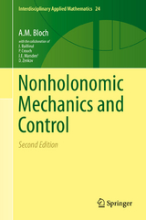 Nonholonomic Mechanics and Control - Bloch, A.M.