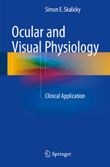 Ocular and Visual Physiology -  Simon E. Skalicky