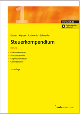 Steuerkompendium, Band 1 - Horst Walter Endriss, Peter Küpper, Stefan Schönwald, Josef Schneider