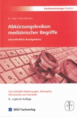 Abkürzungslexikon medizinischer Begriffe - Beckers, Dr. med. Heinz