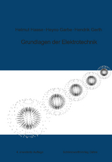 Grundlagen der Elektrotechnik - Haase, Helmut; Garbe, Heyno; Gerth, Hendrik