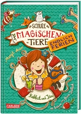 Die Schule der magischen Tiere - Margit Auer
