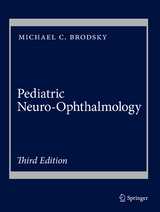 Pediatric Neuro-Ophthalmology - Brodsky, Michael C.
