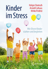 Kinder im Stress - Holger Domsch, Arnold Lohaus, Mirko Fridrici