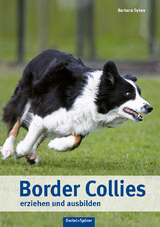 Border Collies erziehen und ausbilden - Barbara Sykes
