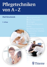 Pflegetechniken von A - Z - Kirschnick, Olaf; Kirschnick, Doris