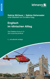 Englisch im klinischen Alltag - Sabine Müllauer, Sabine Hohenester