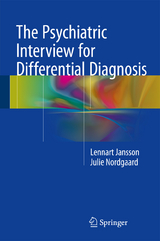 The Psychiatric Interview for Differential Diagnosis - Lennart Jansson, Julie Nordgaard