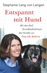 Entspannt mit Hund - Stephanie Lang von Langen, Shirley Michaela Seul