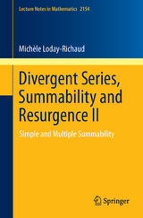 Divergent Series, Summability and Resurgence II - Michèle Loday-Richaud