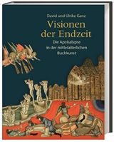 Visionen der Endzeit - David Ganz, Ulrike Ganz