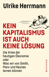Kein Kapitalismus ist auch keine Lösung - Ulrike Herrmann