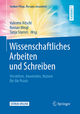 ›Wissenschaftliches Arbeiten und Schreiben‹ von Valentin Ritschl, Roman Weigl, Tanja Stamm