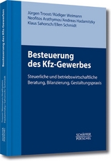Besteuerung des Kfz-Gewerbes -  Jürgen Troost,  Rüdiger Weimann,  Neofitos Arathymos,  Andreas Hadamitzky,  Klaus Sahorsch,  Ellen Schmid