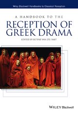 Handbook to the Reception of Greek Drama - 