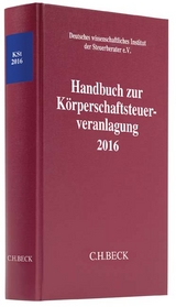 Handbuch zur Körperschaftsteuerveranlagung 2016 - Deutsches wissenschaftliches Institut der Steuerberater e.V.