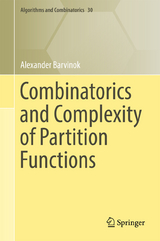 Combinatorics and Complexity of Partition Functions - Alexander Barvinok