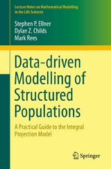 Data-driven Modelling of Structured Populations -  Stephen P. Ellner,  Dylan Z. Childs,  Mark Rees