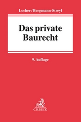 Das private Baurecht - Ulrich Locher, Birgitta Bergmann-Streyl