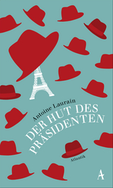 Der Hut des Präsidenten - Laurain, Antoine