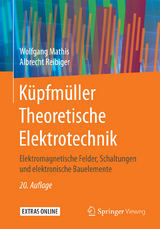Küpfmüller Theoretische Elektrotechnik - Wolfgang Mathis, Albrecht Reibiger