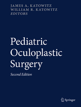 Pediatric Oculoplastic Surgery - Katowitz, James A.; Katowitz, William R.