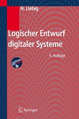 Logischer Entwurf digitaler Systeme - Hans Liebig