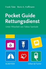 Pocket Guide Rettungsdienst - Frank Flake, Boris A. Hoffmann