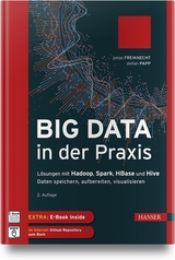 Big Data in der Praxis - Freiknecht, Jonas; Papp, Stefan