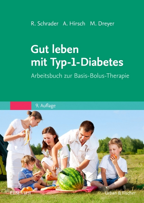 Gut leben mit Typ-1-Diabetes - Renate Schrader, Axel Hirsch, Manfred Dreyer