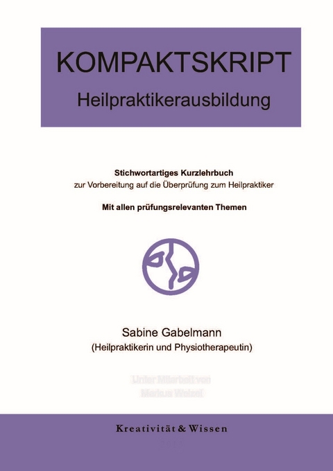 Kompaktskript Heilpraktikerausbildung - Sabine Gabelmann