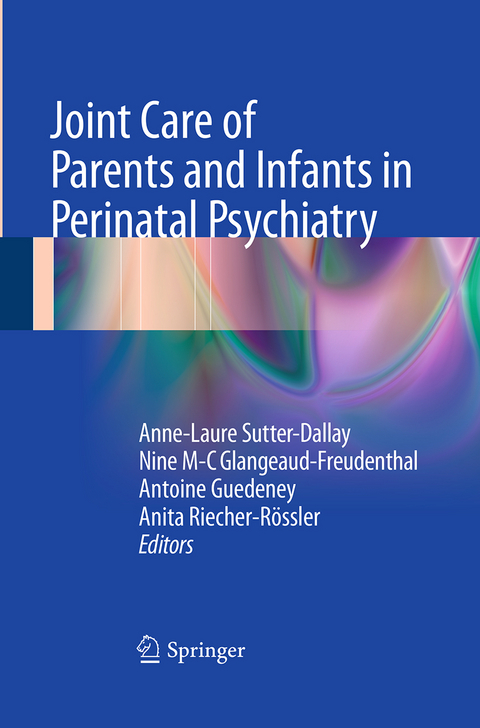 Joint Care of Parents and Infants in Perinatal Psychiatry - 
