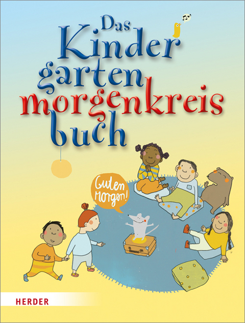 Das Kindergartenmorgenkreisbuch - Mechthild Wessel, Brigitte vom Wege