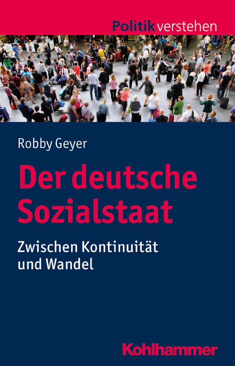 Der deutsche Sozialstaat - Robby Geyer