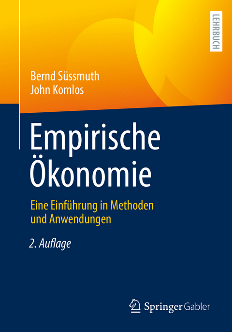 Empirische Ökonomie - Bernd Süssmuth, John Komlos