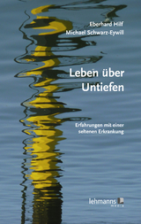 Leben über Untiefen - Eberhard Hilf, Michael Schwarz-Eywill