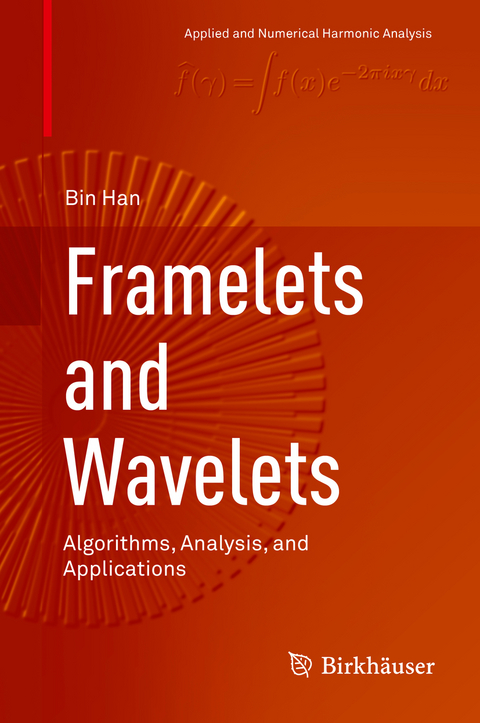 Framelets and Wavelets - Bin Han
