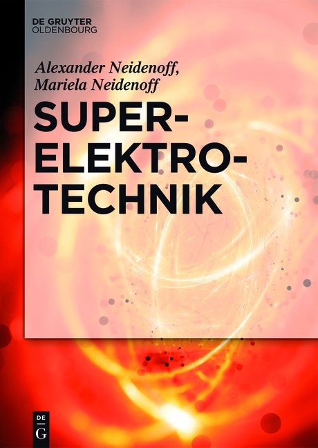 Super-Elektrotechnik - Alexander Neidenoff, Mariela Neidenoff