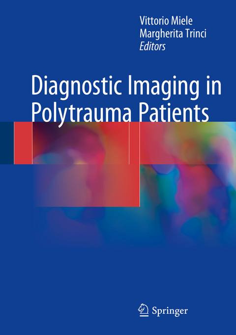 Diagnostic Imaging in Polytrauma Patients - 