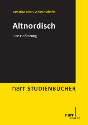 Altnordisch - Katharina Baier, Werner Schäfke