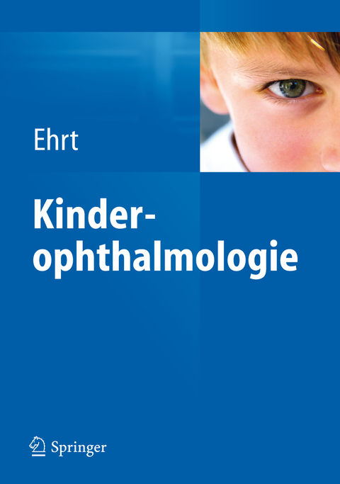 Kinderophthalmologie - Oliver Ehrt