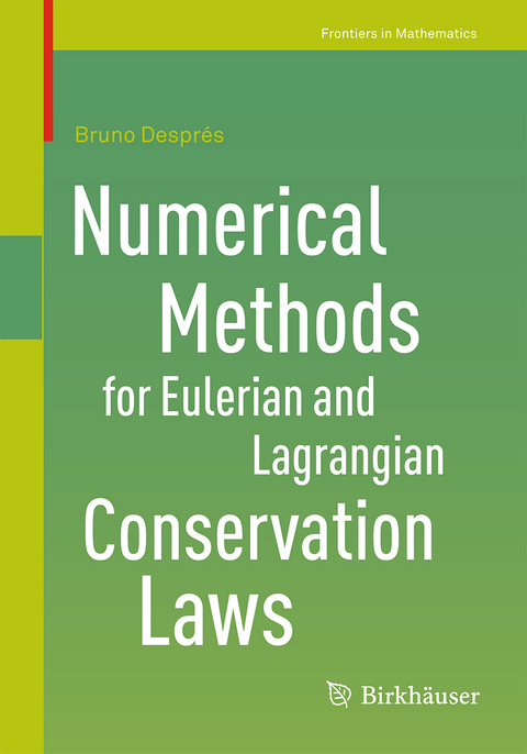 Numerical Methods for Eulerian and Lagrangian Conservation Laws - Bruno Després