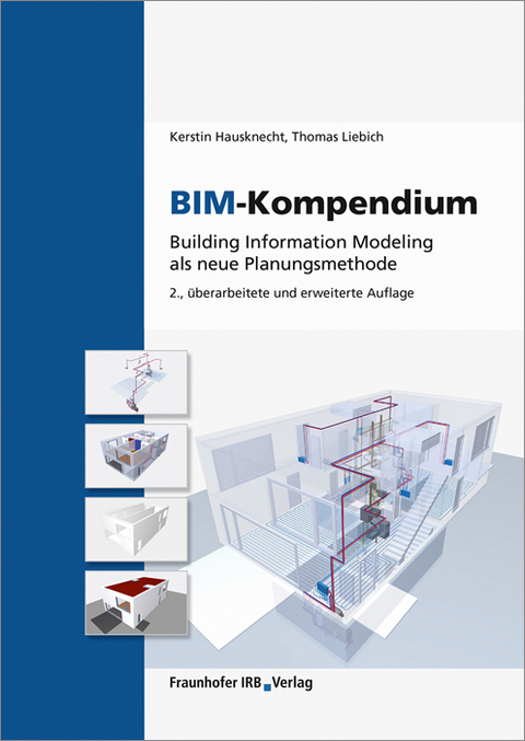 BIM-Kompendium - Kerstin Hausknecht, Thomas Liebich