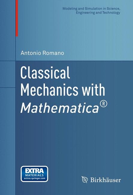 Classical Mechanics with Mathematica® - Antonio Romano