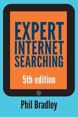 Expert Internet Searching - Phil Bradley