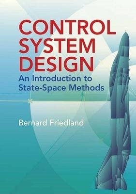 Control System Design - Bernard Friedland, Jourdain Jourdain