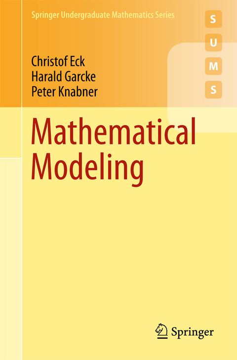 Mathematical Modeling - Christof Eck, Harald Garcke, Peter Knabner