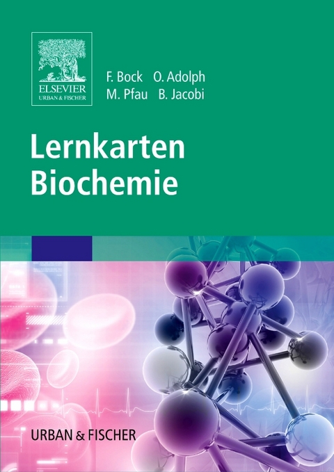 Lernkarten Biochemie - Fabian Bock, Oliver Adolph, Maximilian Pfau, Björn Jacobi