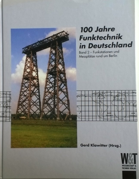 100 Jahre Funktechnik in Deutschland - Joachim Berndt, Klaus Herold, Gerd Klawitter